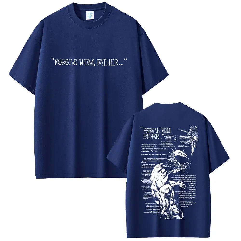 Christian Religious Jesus Forgive Them Father Graphic T-shirt Men Women Gothic Rock Oversized Short Sleeve T Shirts Streetwear