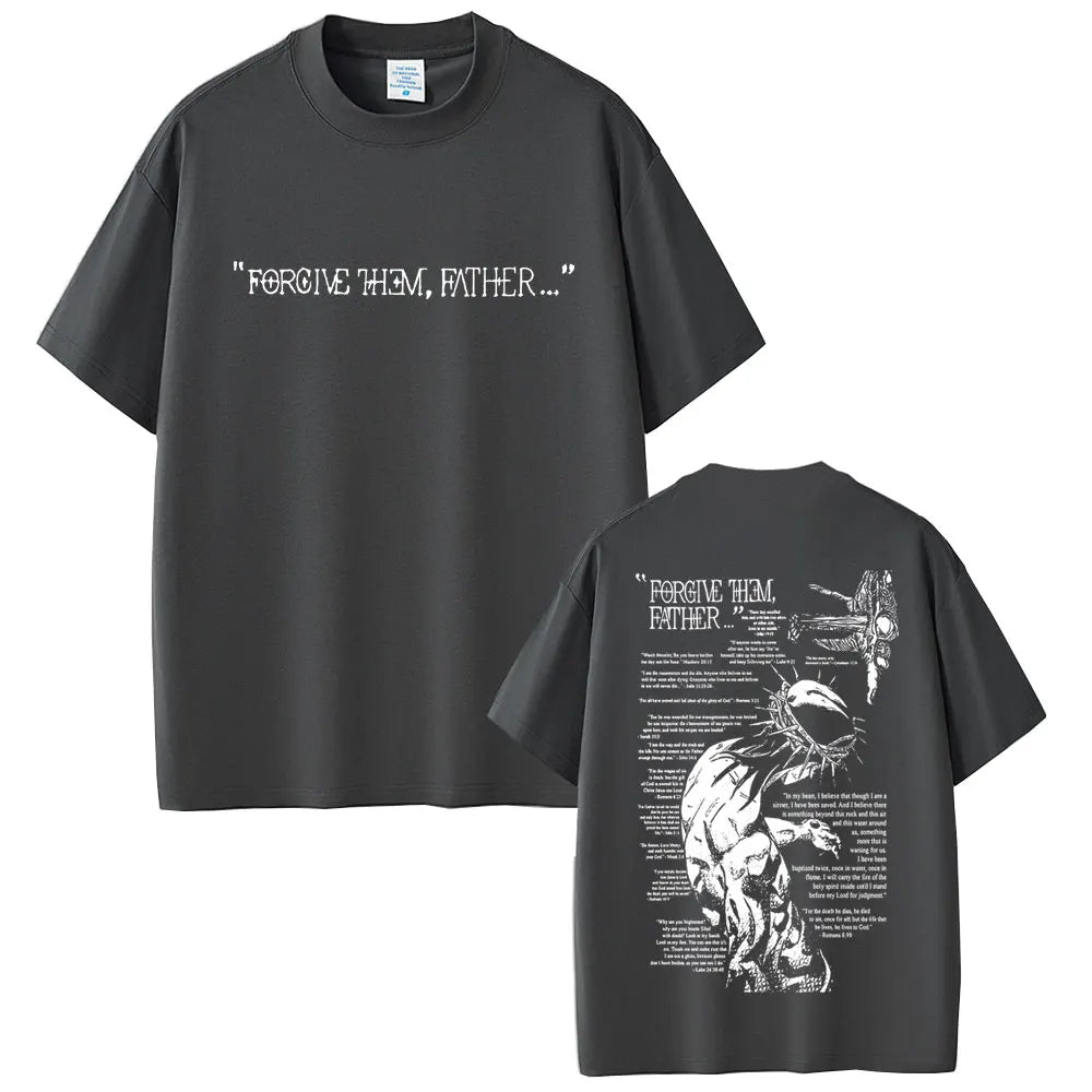 Christian Religious Jesus Forgive Them Father Graphic T-shirt Men Women Gothic Rock Oversized Short Sleeve T Shirts Streetwear